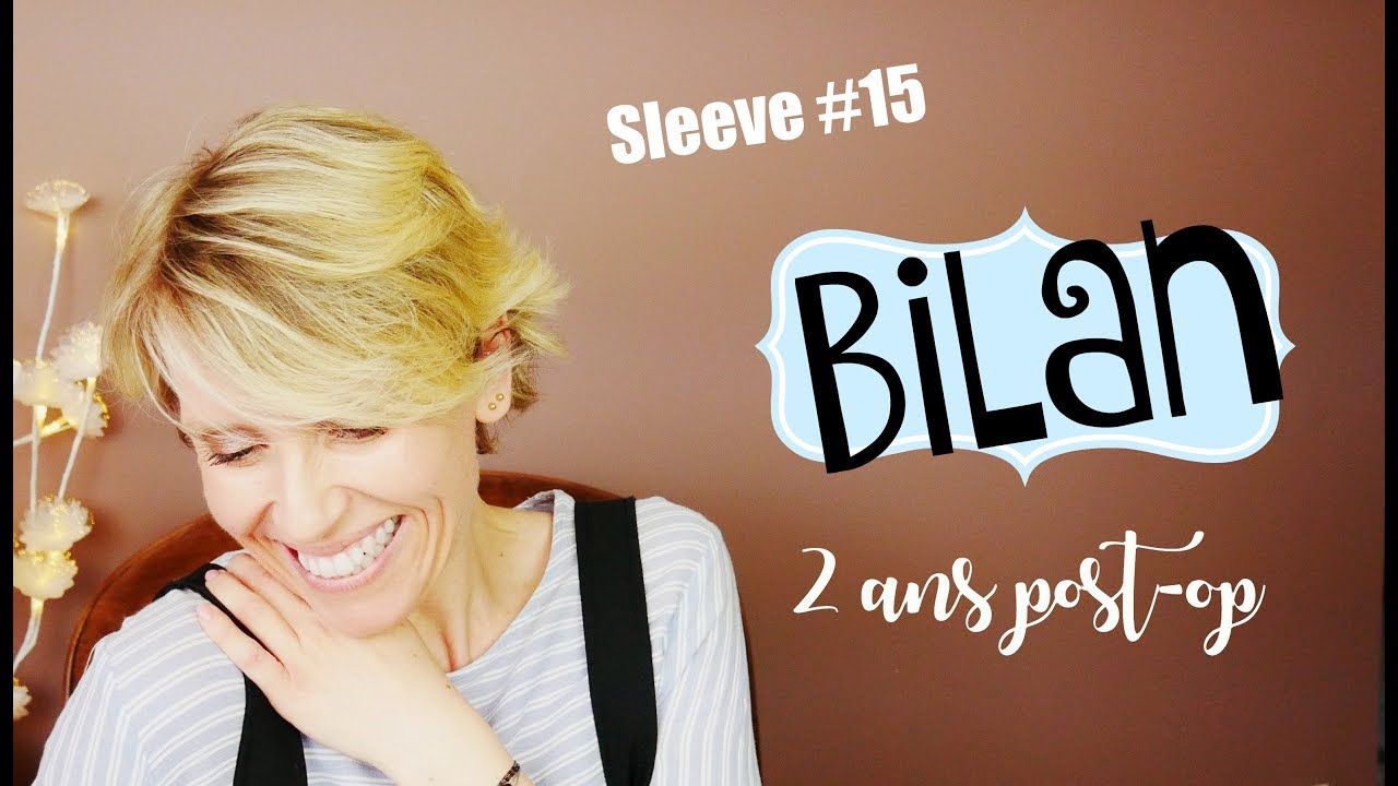 Sleeve#15 Bilan 2 ans post op