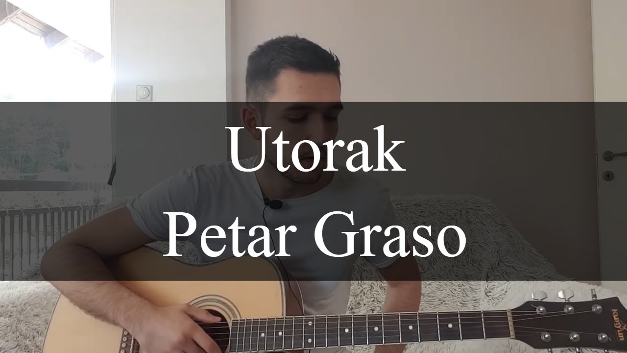 Utorak - Petar Graso - Lekcija za Gitaru(by Lost in Strings)