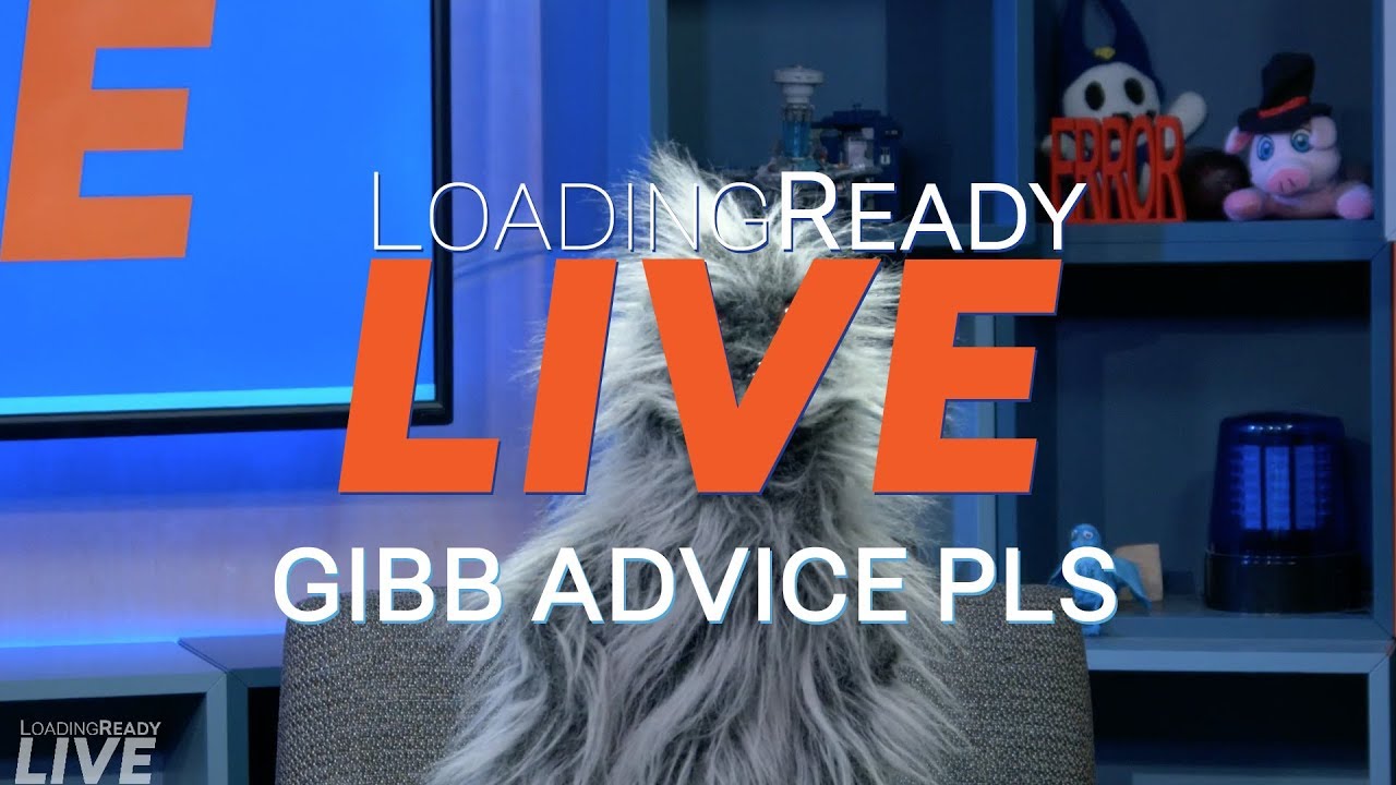 LoadingReadyLIVE Ep41 - Gibb Advice Pls