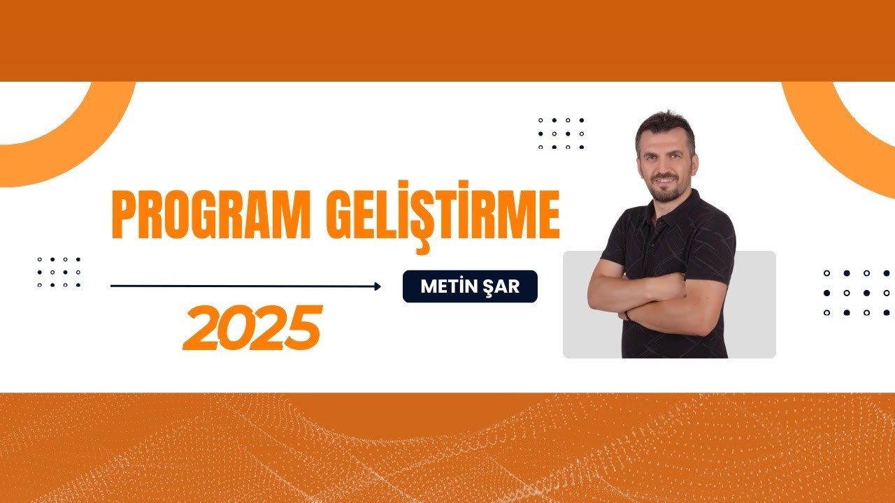 2025 PROGRAM GELİŞTİRME-17 (İçerik Düzenleme Yaklaşımları)
