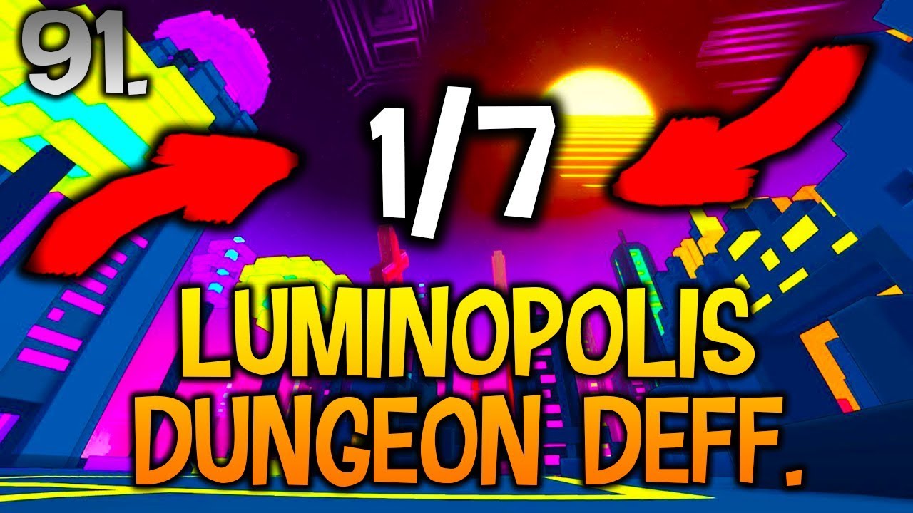 TROVE ★91 | LUMINOPOLIS: DEFEAT LUMINOPOLIS DUNGEON BOSSES