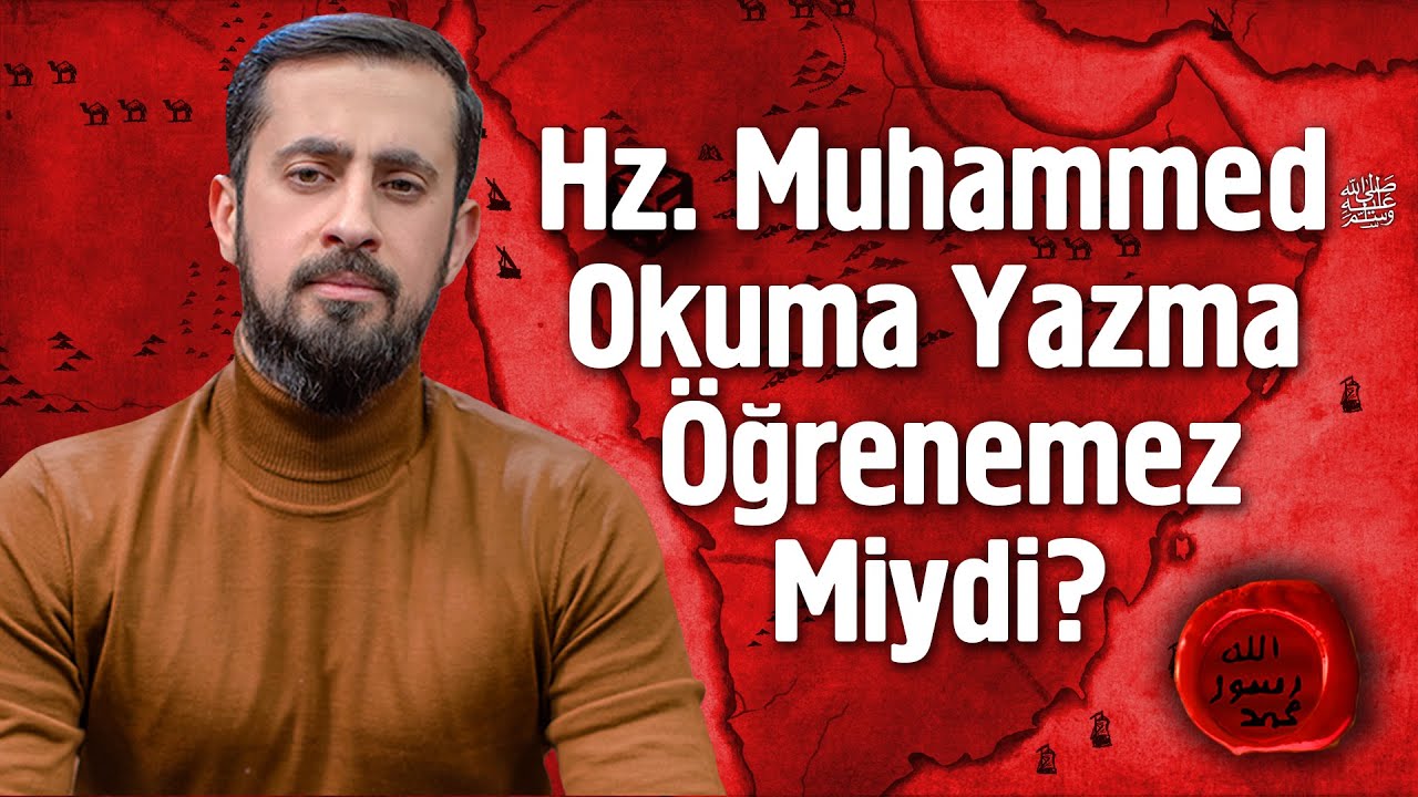 Hz. Muhammed'in (sav) Okuma Yazma Bilmemesinin Nedeni - Çok Şaşıracaksınız - Fetanet | Mehmet Yıldız