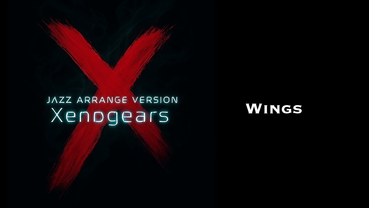 Jazz Arrange Version: Xenogears - Wings [LoFi Jazz]