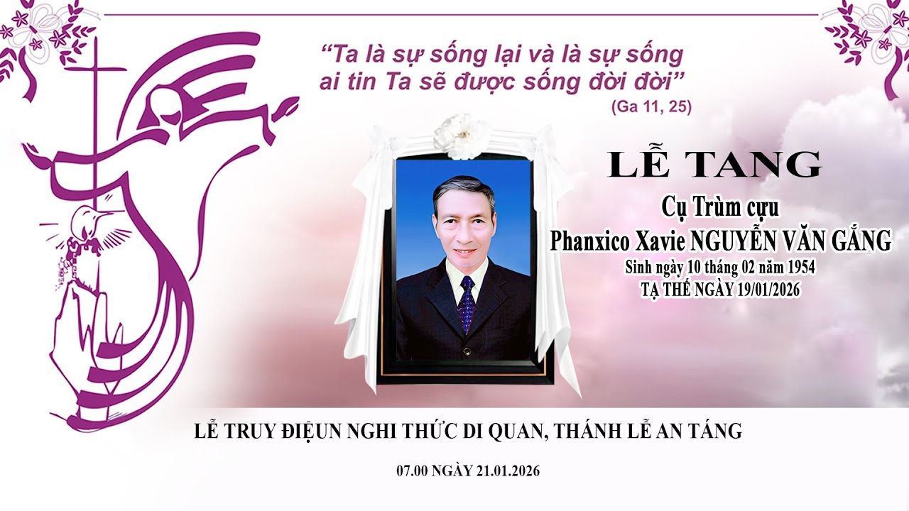 LỄ TRUY ĐIỆU, NGHI THỨC DI QUAN, THÁNH LỄ AN TÁNG CỤ TRÙM CỰU PHANXICO NGUYỄN VĂN GẮNG