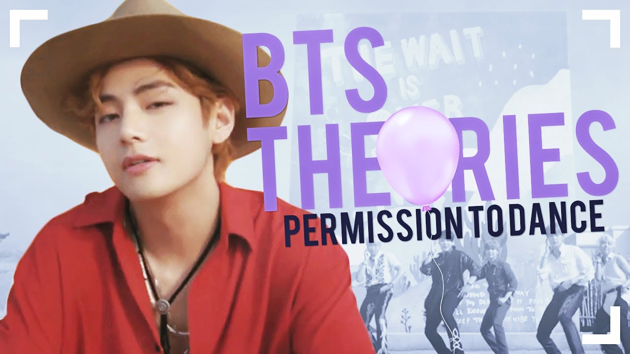 Теории BTS: Permission to Dance