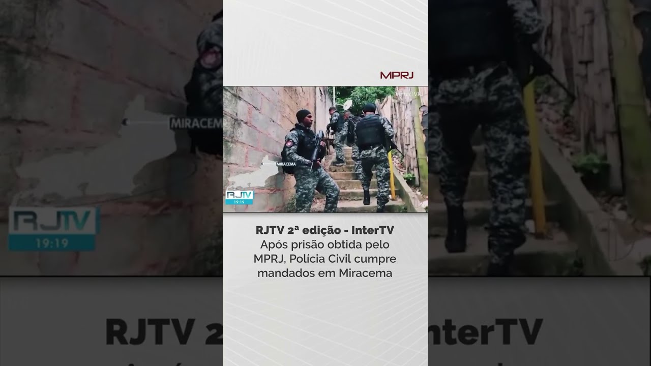 Após prisão obtida pelo MPRJ, Polícia Civil cumpre mandados em Miracema.
