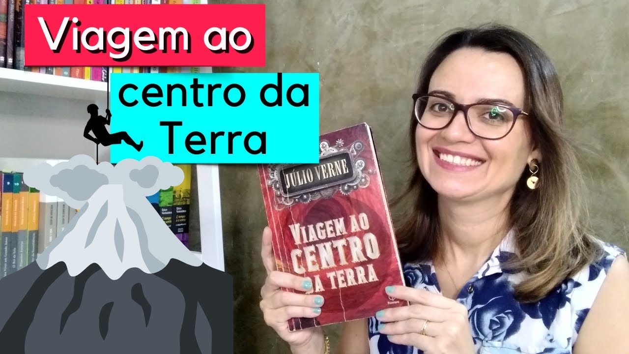 VIAGEM AO CENTRO DA TERRA | Júlio Verne