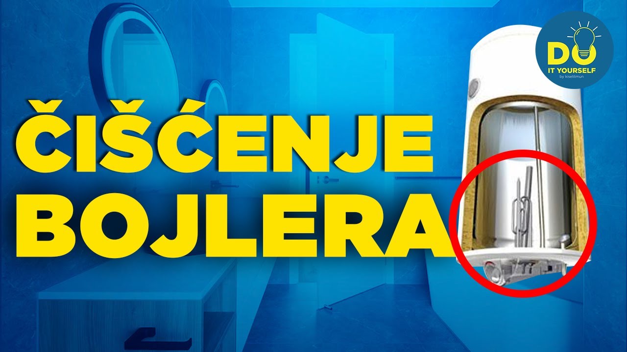 CISCENJE BOJLERA  OD KAMENCA