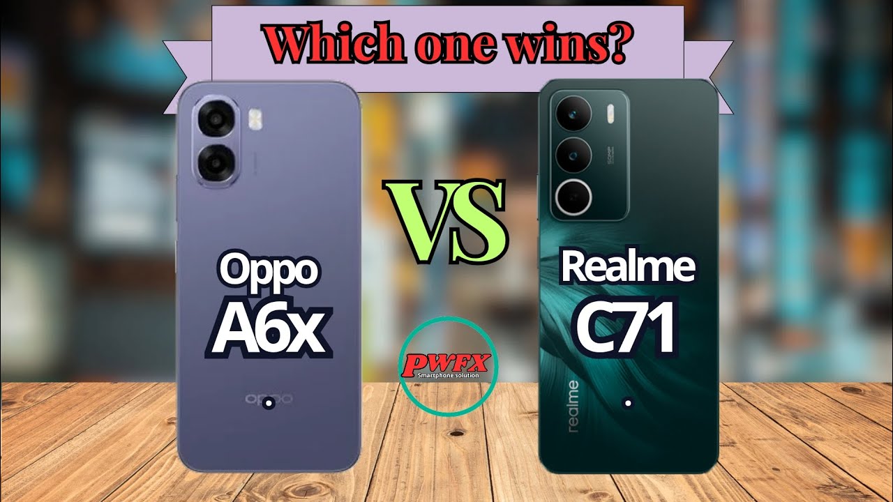 Oppo A6x vs Realme C71, Realme C71 vs Oppo A6x, Oppo A6x, Realme C71