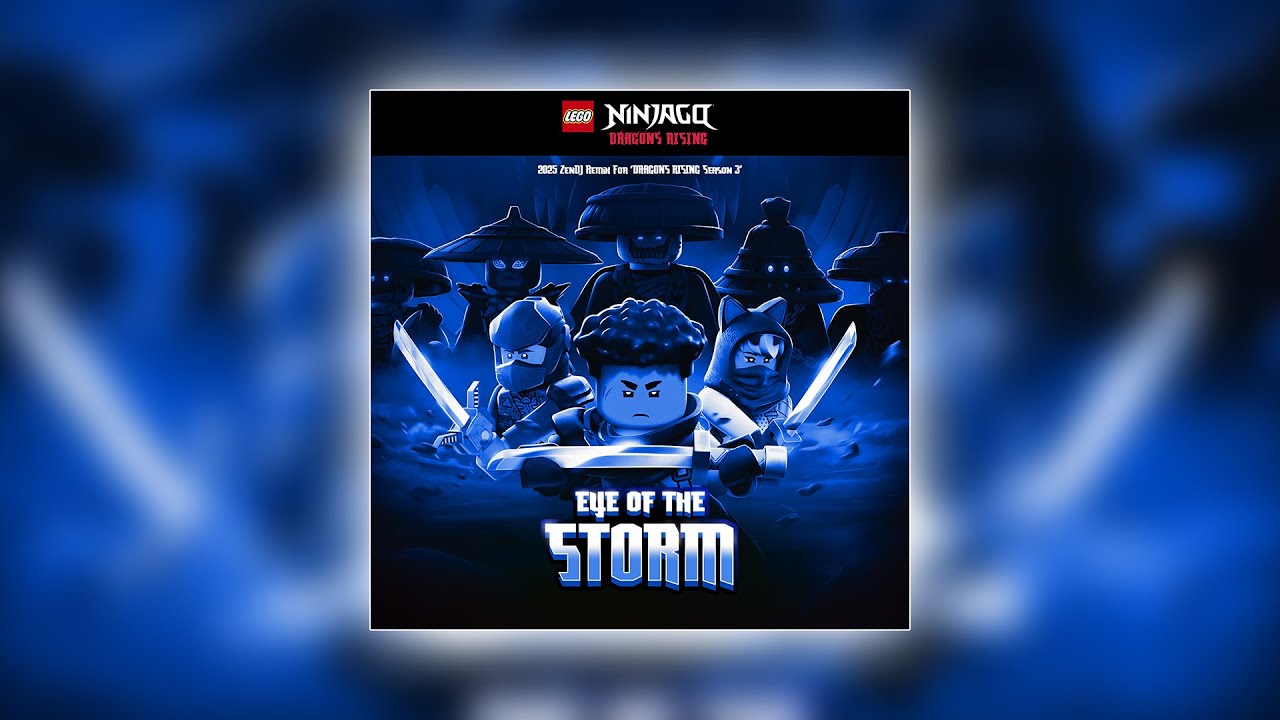 Eye Of The Storm (REMIX) - ZenDJ | Ninjago Dragons Rising