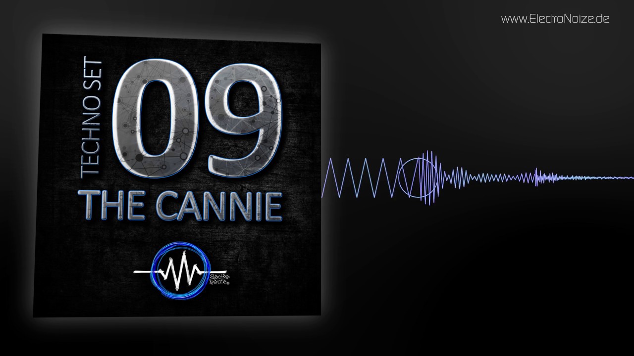 ElectroNoize® Techno Set 09 – THE CANNIE – Podcast