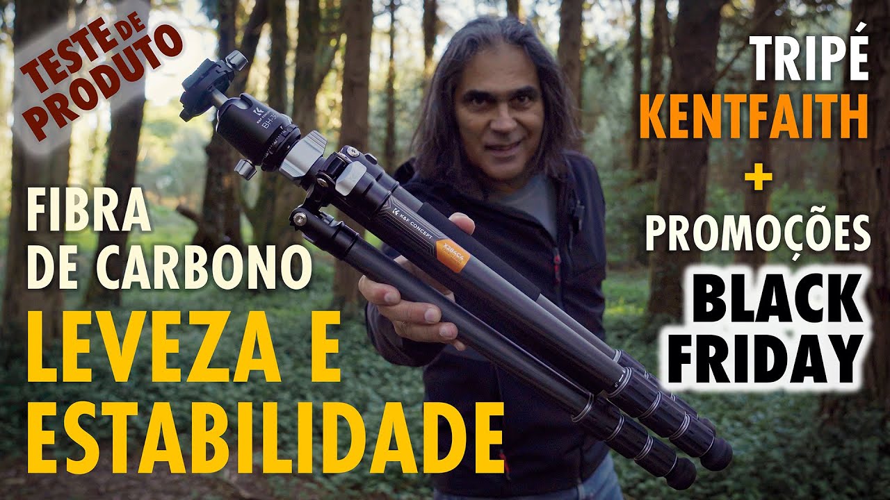TRIPÉ DA KENTFAITH DE FIBRA DE CARBONO – LEVE, ROBUSTO E ESTÁVEL + DESCONTOS BLACK FRIDAY