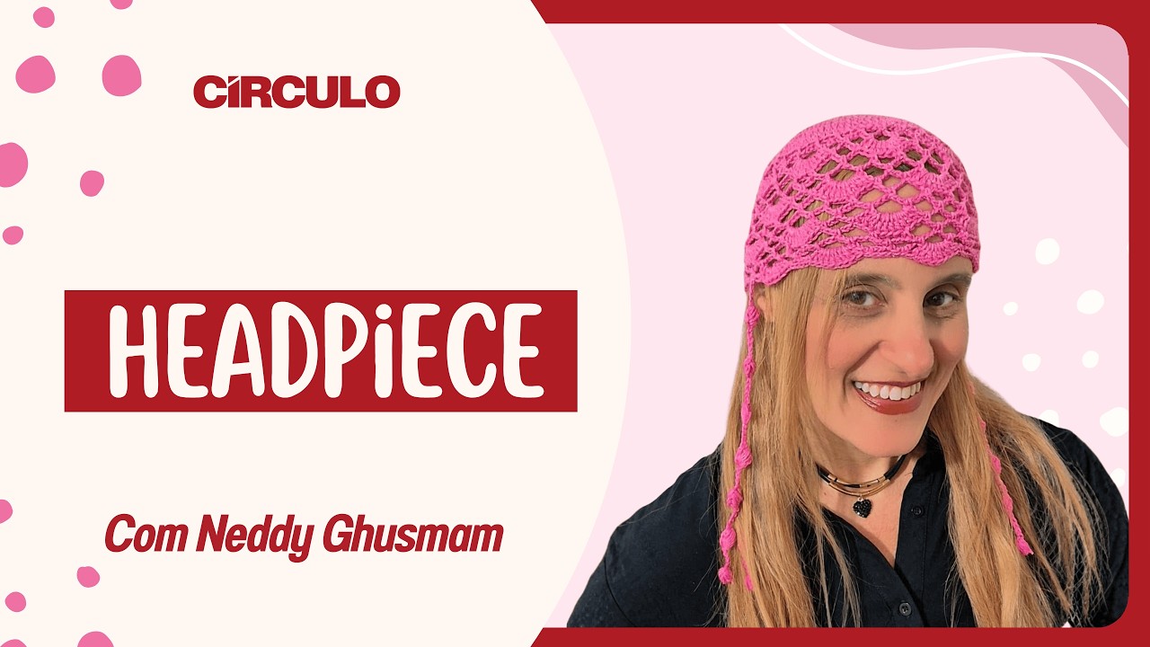 Headpiece em croch&ecirc; com fio Amigurumi | Neddy Ghusmam.