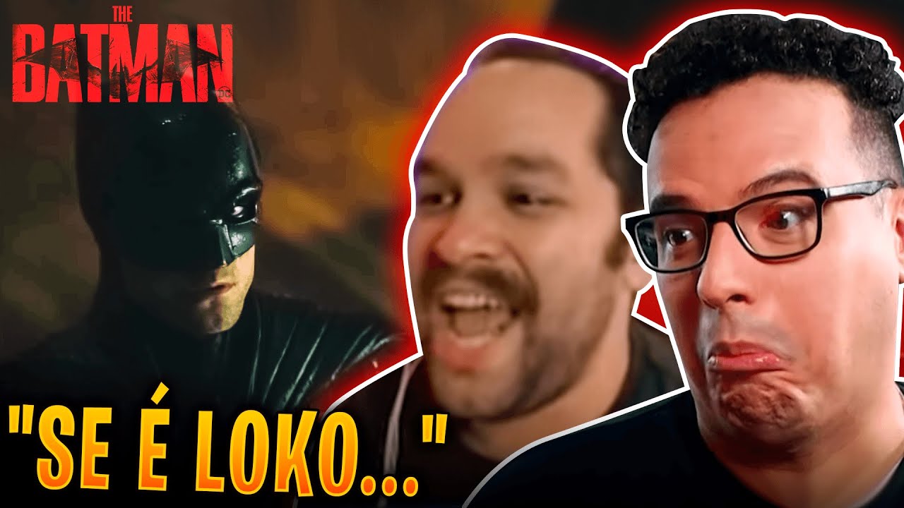 YOUTUBERS REAGINDO AO NOVO TRAILER DO THE BATMAN