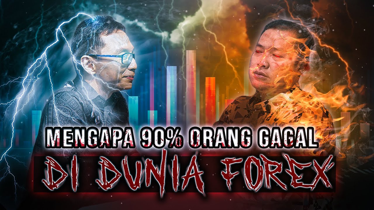 Mengapa 90% Orang GAGAL di Dunia Forex ( episode 3 )