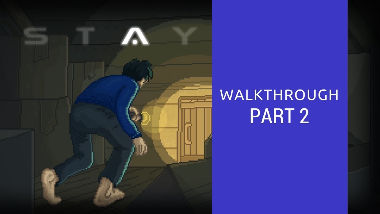 STAY | Walkthrough 2/2 (chapter 10-25)
