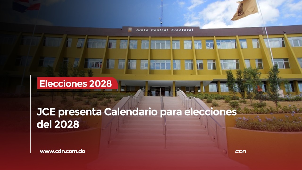 Junta Central Electoral presenta Calendario Electoral para elecciones 2028