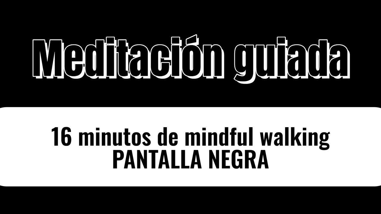 Meditación Guiada | 16 minutos caminando con atención plena
