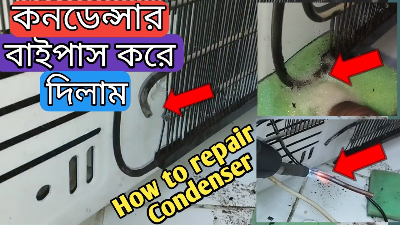 how to repair and bypass leakage condenser/fridge repair/leakage problem solution