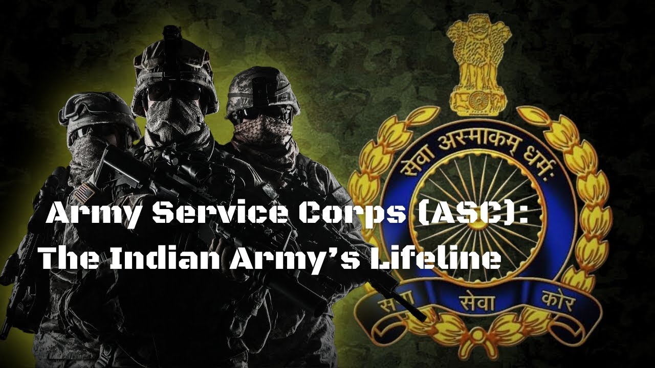 Army Service Corps (ASC): The Indian Army’s Lifeline #indianarmy #armyservicecorps #supplychain