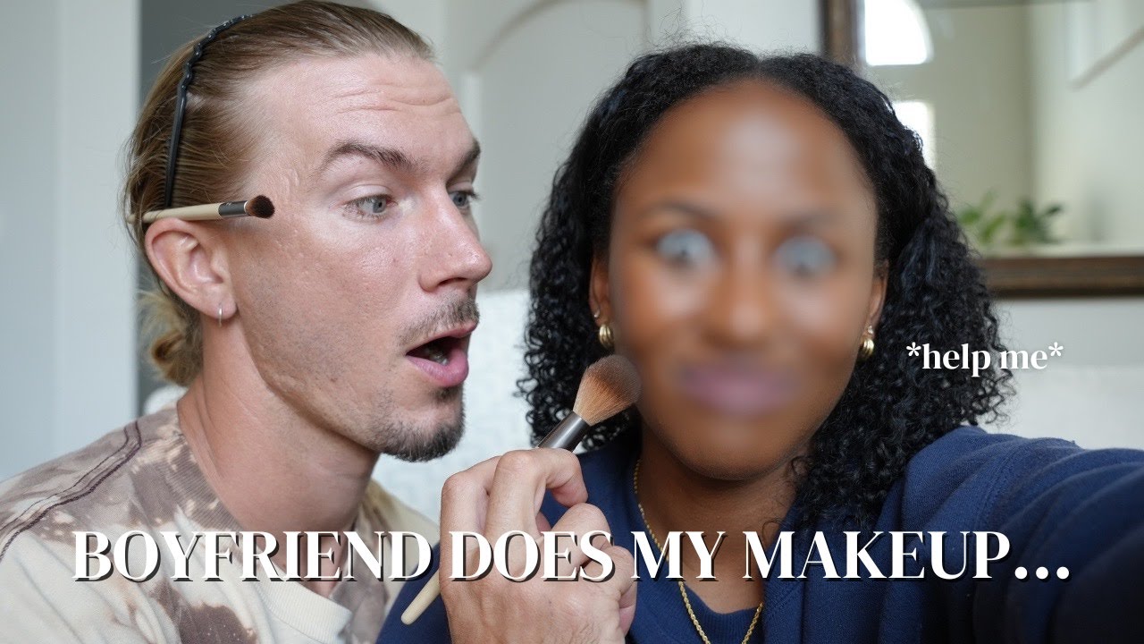 BOYFRIEND DOES MY MAKEUP!!!