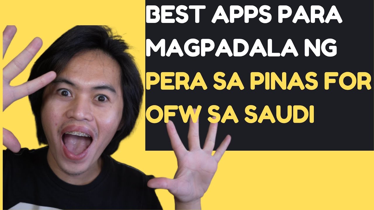 THE BEST APPS PARA MAG PADALA NG PERA SA PINAS OFW SA SAUDI ARABIA