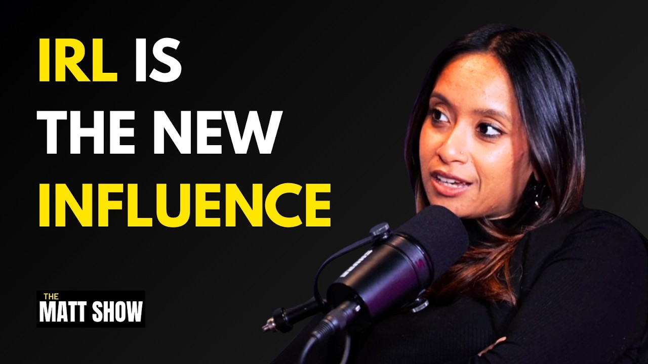 Why IRL Creators are the New Influencers with Umama Kibria - THE MATT SHOW
