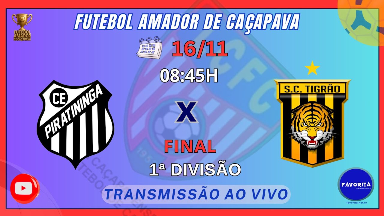 FINAL DA 1&ordf; DIVIS&Atilde;O DO AMADORZ&Atilde;O DE CA&Ccedil;APAVA - PIRATININGA X TIGR&Atilde;O