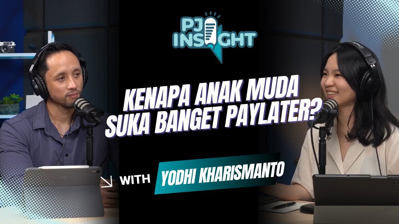 PJI Insight - Eps  01. Hidup di Cicilan - Kenapa Anak Muda Suka Banget Paylater?