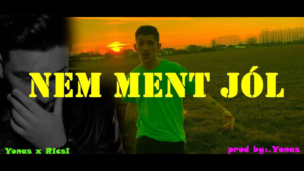 YONAS (ft. RICSI) - Ez nem ment jól (Official Music Video)