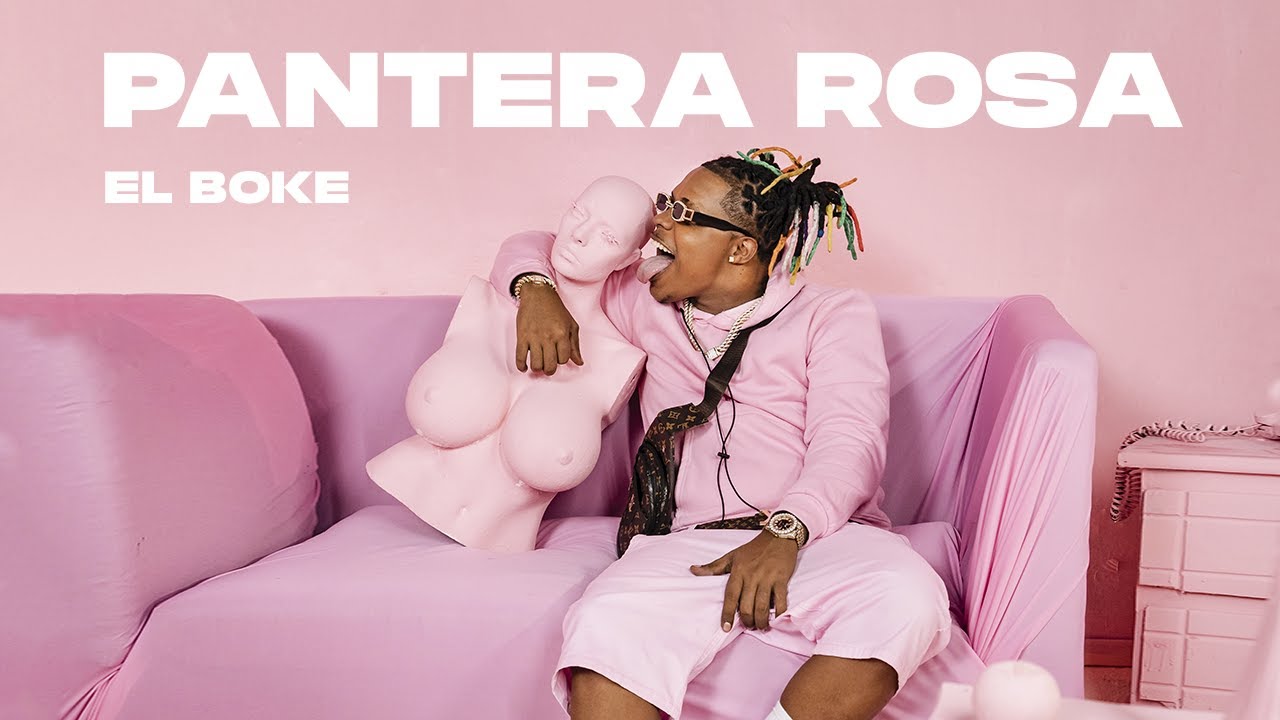 El Boke - Pantera Rosa (Video Oficial)