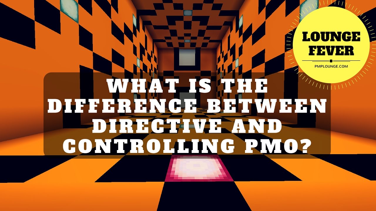 What is the difference between Directive and Controlling PMO?