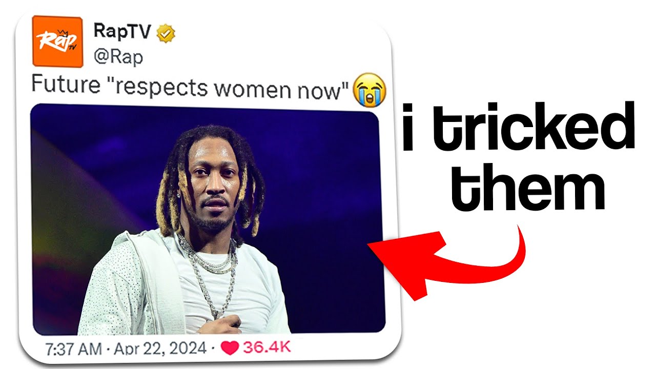 I tricked the internet into thinking that Future respects women now