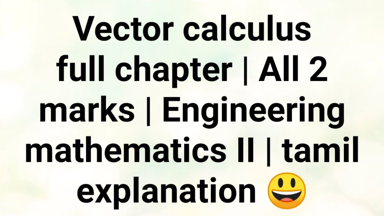 Vector calculus full chapter | All 2 marks | Engineering mathematics II | tamil explanation 😃