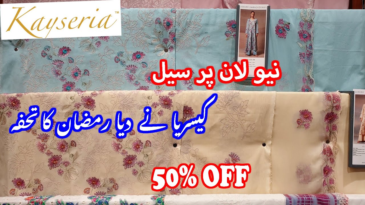 Kayseria Ramadan Sale upto 50% OFF On New Summer Collection #kayseria #sale