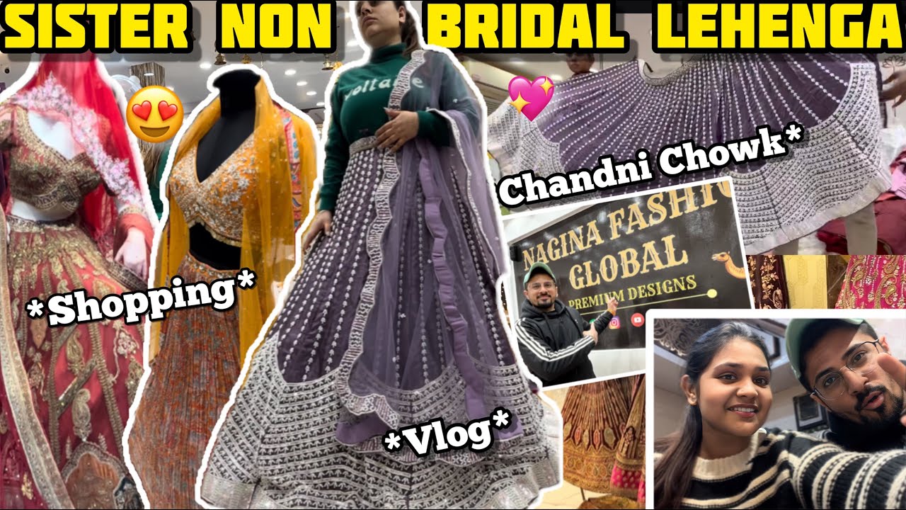 Non-Bridal Lehenga Shopping from Chandni Chowk Market | Chandni Chowk Delhi | Bridal, Non-Bridal