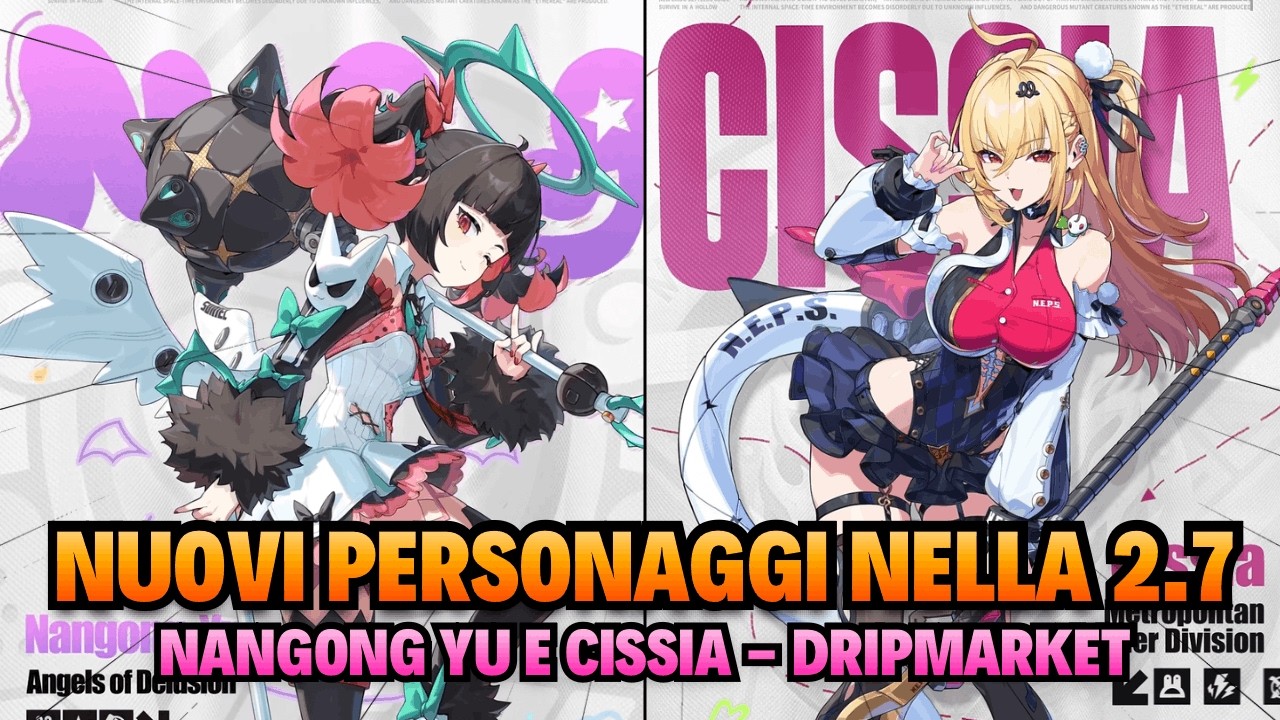 NANGONG YU E CISSIA UFFICIALI!! Drip Marketing Aggiornamento 2.7 | Zenless Zone Zero ITA