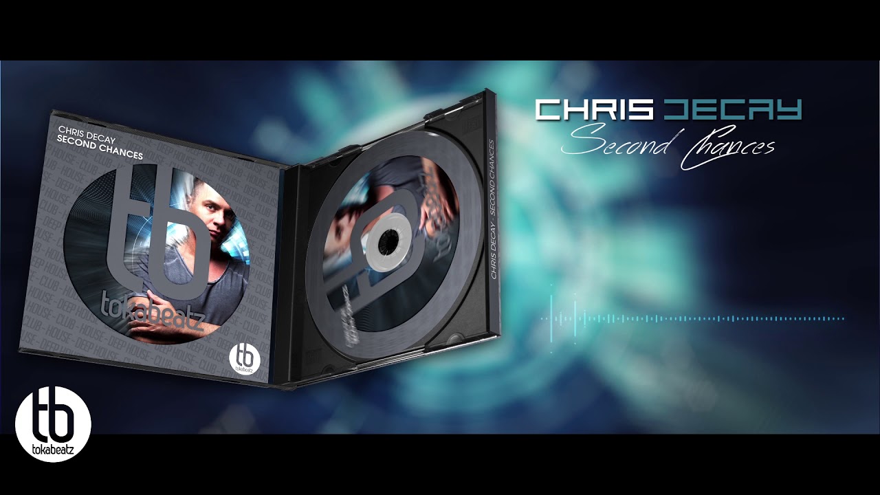 Chris Decay - Second Chances (Original Mix)
