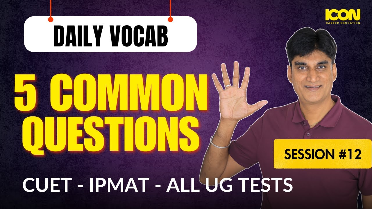 English for CUET, IPMAT | Vocabulary | Latest Pattern I Session #12