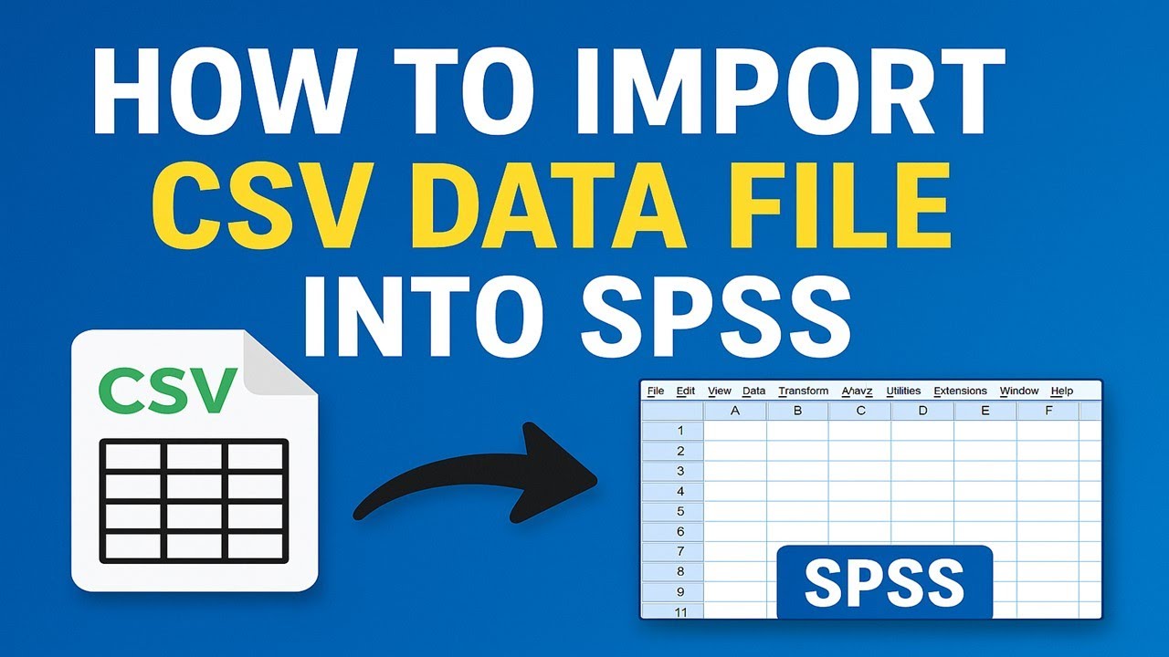 Importing CSV Files into SPSS: Quick and Easy Method for Beginners