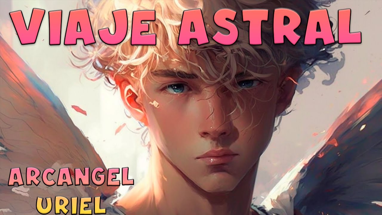 🔝Meditacion Guiada para el Viaje Astral con la Protección del ❤️‍🔥Arcangel Uriel