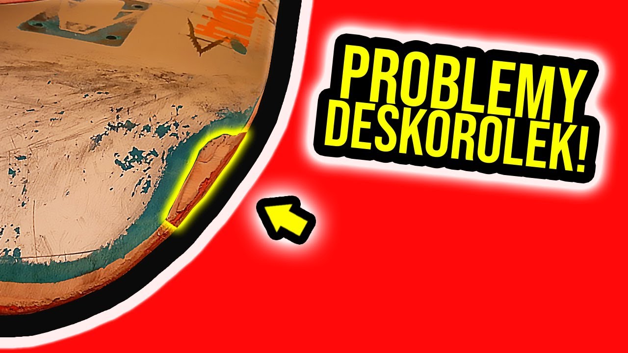 Najczęstsze problemy każdej deskorolki!