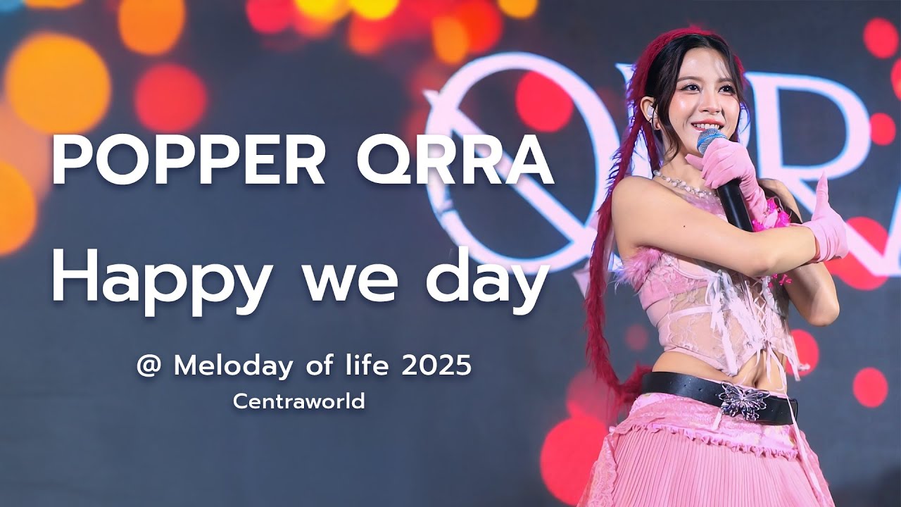 POPPER QRRA - Happy we day - Melody of life 2025 #popperqrra #qrra #pinadayy