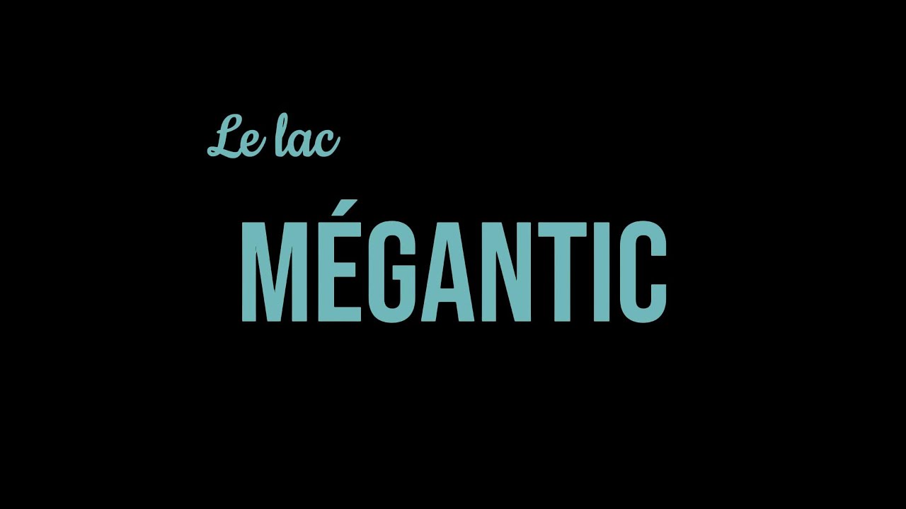 Le lac Mégantic (Série Nature du Québec - Épisode 9)