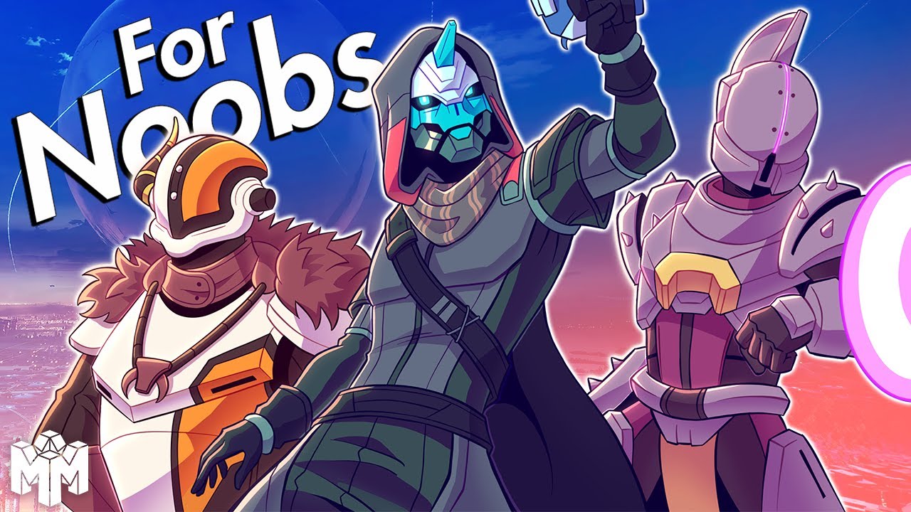 DESTINY 2 ... For Noobs