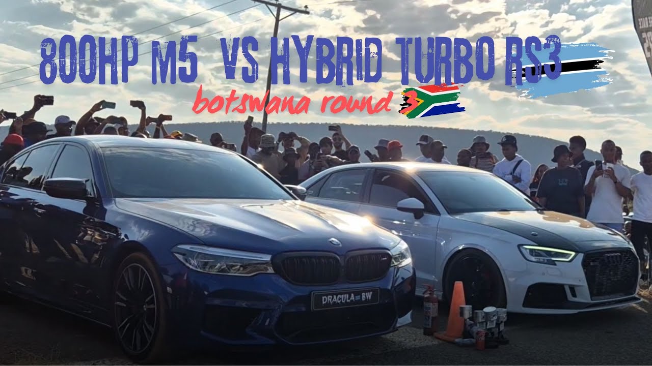THIS DEADLY M5 TAKES ON HYBRID TURBO RS3! BOTSWANA ROUND 3