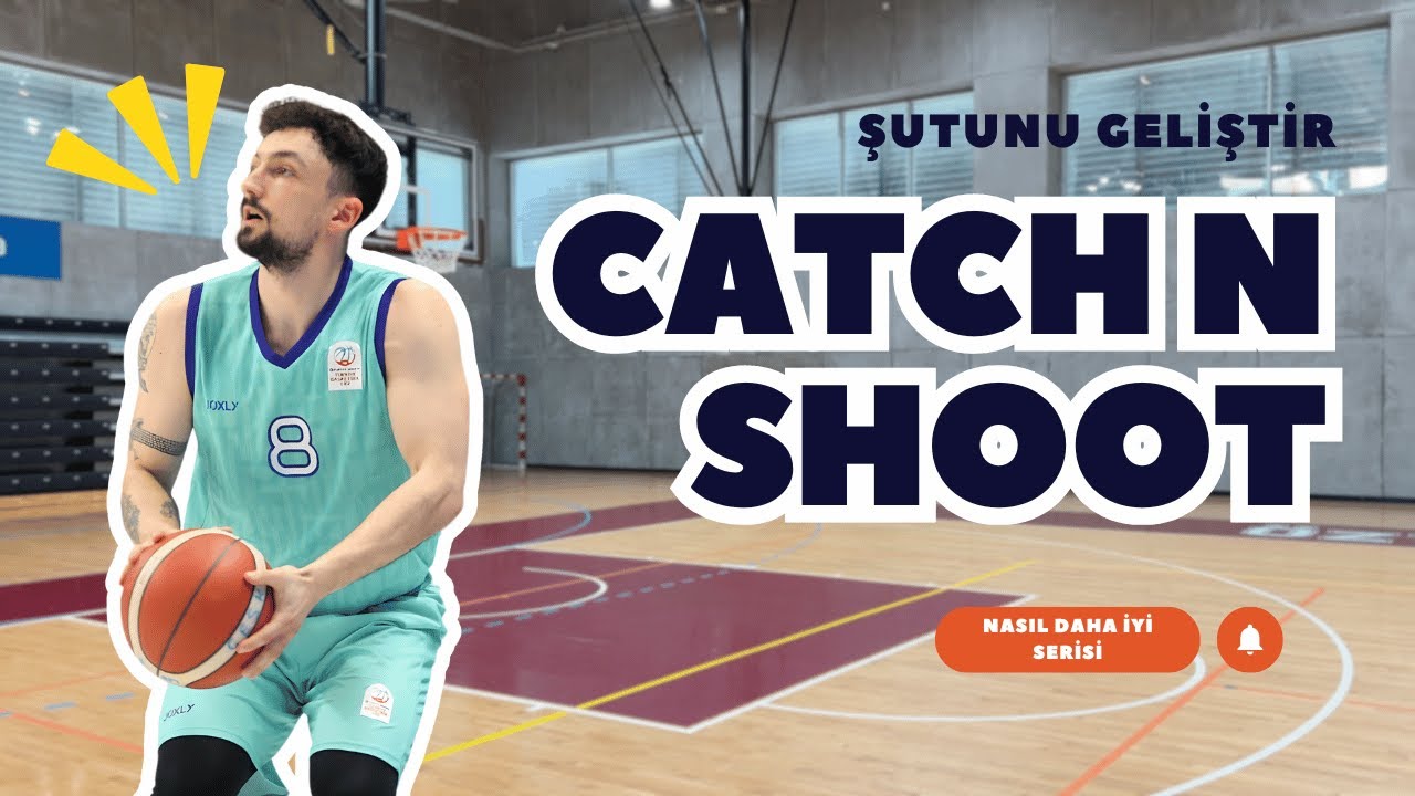 CATCH & SHOOT NASIL ATILIR | ŞUTUNU GELİŞTİR