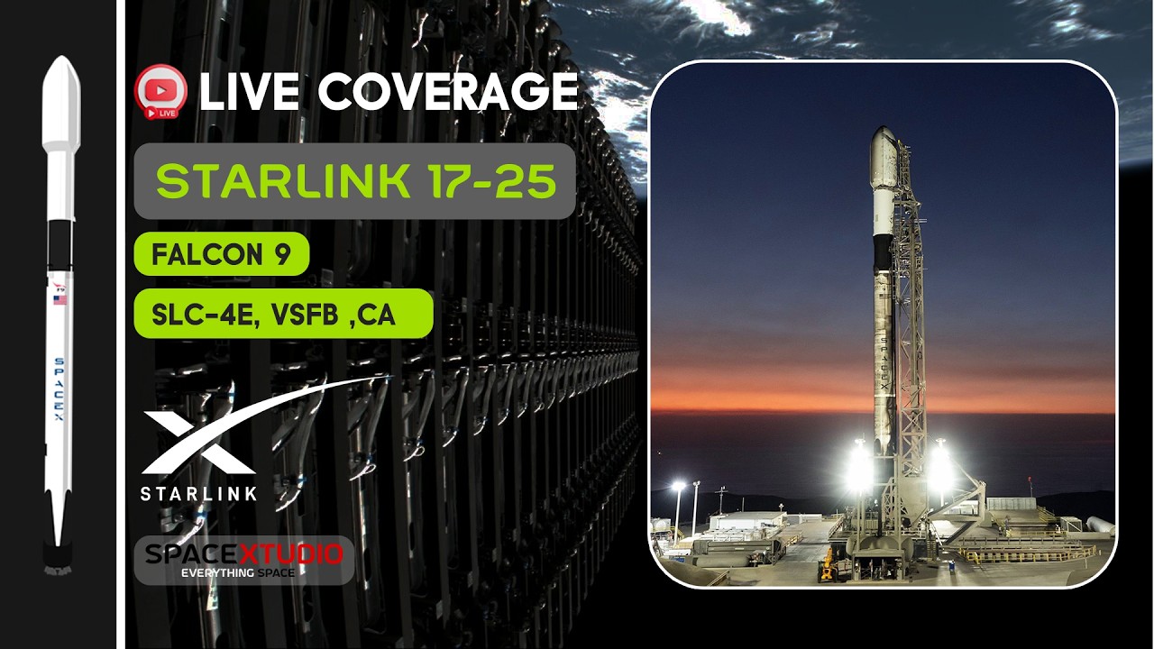 Starlink 17-25 LIVE: SpaceX Launches 25 Satellites from Vandenberg!