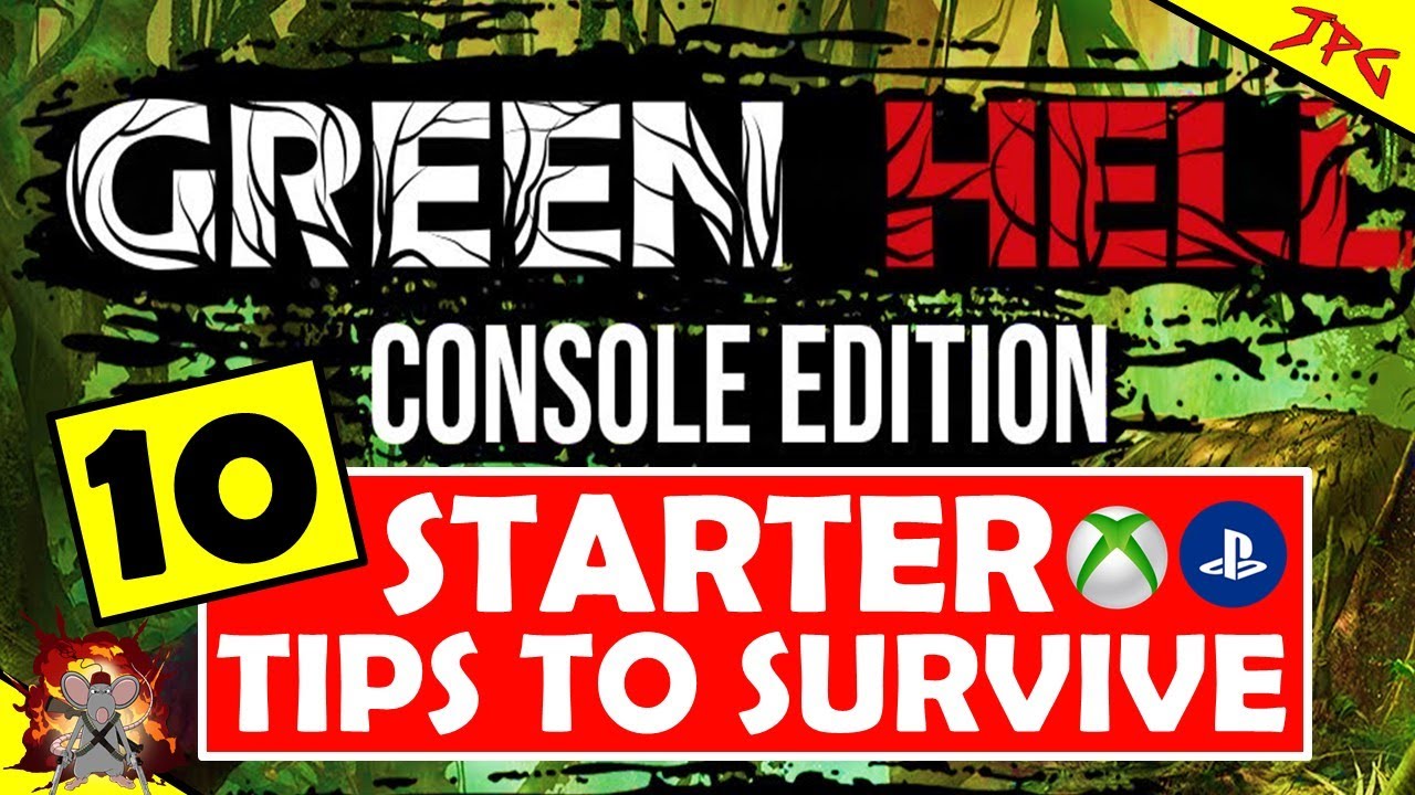 GREEN HELL CONSOLE EDITION 10 STARTER TIPS - HOW TO SURVIVE - XBOX Series X Gameplay