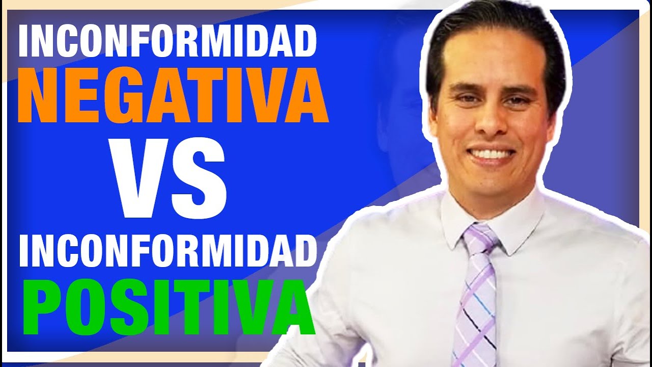 Aprende a diferenciar la Inconformidad Positiva vs Inconformidad Negativa /Jos&eacute; Jacinto Mu&ntilde;oz